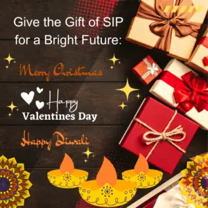 Gifting SIP for Valentine’s Day, Diwali, or Christmas