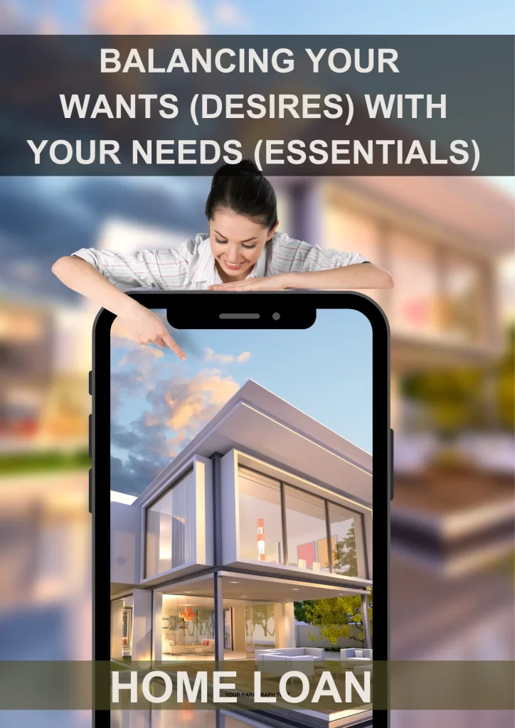 Home-Loan-Balancing-Your-Wants-Desires-with-Your-Needs-Essentials-Calculating-the-Amount-You-Need-to-Get-1448x2048-1 - Sanriya Finvest Pvt. Ltd. Goal-Based Investing for Your Home: SIP in Mutual Funds
